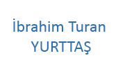 İbrahim Turan YURTTAŞ